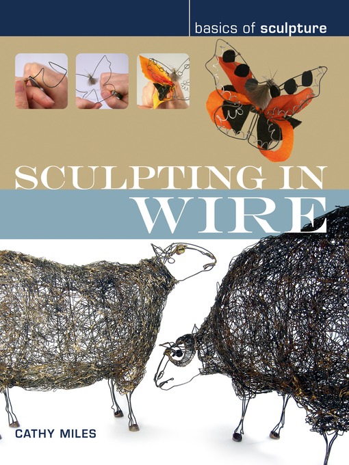 Title details for Sculpting in Wire by Cathy Miles - Available